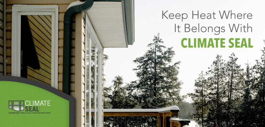 A blog from Climate Seal: Keep Heat where It Belongs With Climate Seal thermal window inserts showing a house in winter.